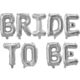 Μπαλόνι Bride To Be 16'' Γράμματα Ασημί - (9 Τεμάχια)